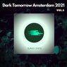 Dark Tomorrow Amsterdam 2021,Vol.5