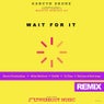 Wait For It, The Remixes