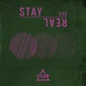 Stay Real #02