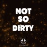 Not so Dirty