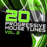 20 Progressive House Tunes Vol. 2