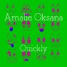 Quickly