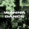 Wannna Dance