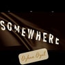 Somewhere