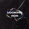 Looking For