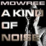 A Kind Of Noise (Remixes)