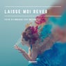 Laisse Moi Rever