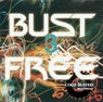 Bust Free 3