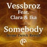 Somebody (Jenne Derck Remix)