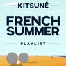 Kitsune French Summer Playlist