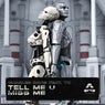 Tell me U miss Me (feat. TK)