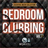 Bedroom Clubbing Vol 11