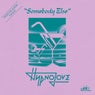 Somebody Else (feat. Cola Boyy)