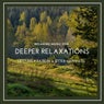 Deeper Relaxations - Relaxing Music For Deep Relaxation & Utter Happiness