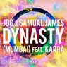 JDG & Samual James Feat. KARRA - Dynasty (Mumbai)