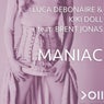 Maniac (feat. Brent Jonas)