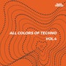 All Colors of Techno, Vol. 4