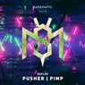 Pusher / Pimp