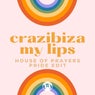 Crazibiza - My Lips ( House Of Prayers Pride Edit )