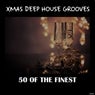 Xmas Deep House Grooves: 50 of the Finest