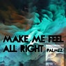 Make Me Feel All Right