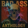 Bad Ass Anthology
