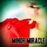 Minor Miracle