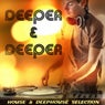Deeper & Deeper: House & Deephouse Selection