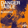 Danger Table