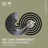 They Can't Understand It (feat. Byron Stingily) [Louie Vega Remixes]