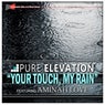 Your Touch, My Rain (feat. Aminah Love)