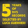 5 Years of DVS Records (Selected by Luca Guerrieri)