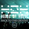 House of House (Back to the Groove), Vol. 3