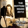 The Rhythm Is Magic 2010