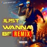Just Wanna Be