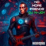 No More Friends