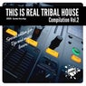 This Is Real Tribal House, Vol. 2
