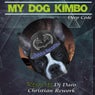 My Dog Kimbo Remixes