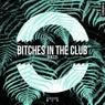 Bitches in the Club