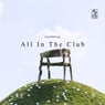All In The Club