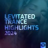 Levitated Trance - Highlights 2024