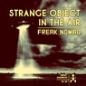 Strange Object In The Air