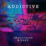 Addictive