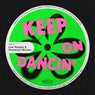 Keep On Dancin'