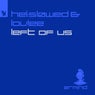 Left Of Us