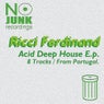 Acid Deep House EP  8 Tracks From Portugal