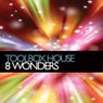 Toolbox House - 8Th Wonder