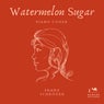 Watermelon Sugar - Piano Cover