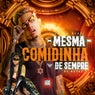 Mesma Comidinha de Sempre