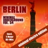 Berlin Minimal Underground, Vol. 54